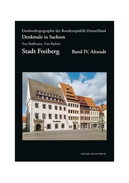 Abbildung von Hoffmann / Richter | Denkmale in Sachsen, Stadt Freiberg, Band IV. Altstadt | 1. Auflage | 2020 | 4 | beck-shop.de