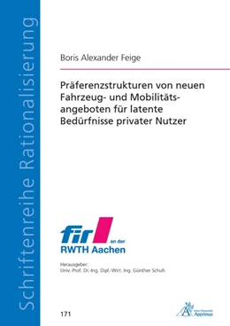 Abbildung von Feige | Präferenzstrukturen von neuen Fahrzeug- und Mobilitätsangeboten für latente Bedürfnisse privater Nutzer | 1. Auflage | 2020 | beck-shop.de