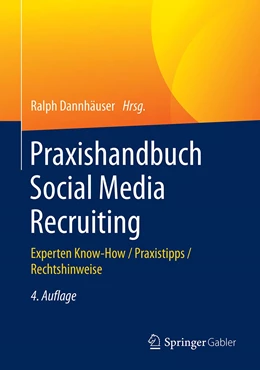 Abbildung von Dannhäuser | Praxishandbuch Social Media Recruiting | 4. Auflage | 2020 | beck-shop.de