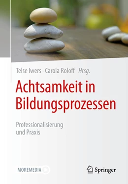 Abbildung von Iwers / Roloff | Achtsamkeit in Bildungsprozessen | 1. Auflage | 2021 | beck-shop.de
