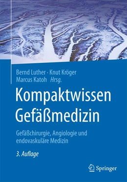 Abbildung von Luther / Kröger | Kompaktwissen Gefäßmedizin | 3. Auflage | 2021 | beck-shop.de