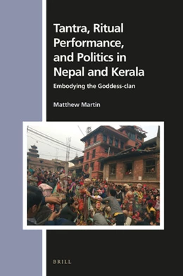 Abbildung von Martin | Tantra, Ritual Performance, and Politics in Nepal and Kerala | 1. Auflage | 2020 | 166 | beck-shop.de