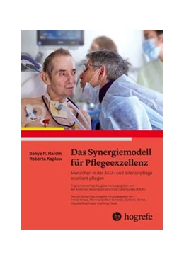 Abbildung von Hardin / Kaplow | Das Synergiemodell für Pflegeexzellenz | 1. Auflage | 2020 | beck-shop.de