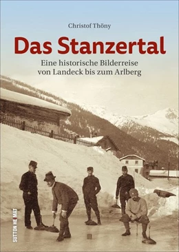 Abbildung von Thöny | Das Stanzertal | 1. Auflage | 2024 | beck-shop.de
