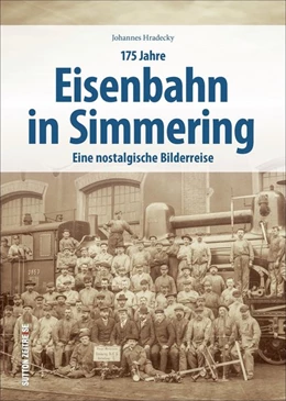 Abbildung von Hradecky | 175 Jahre Eisenbahn in Simmering | 1. Auflage | 2020 | beck-shop.de