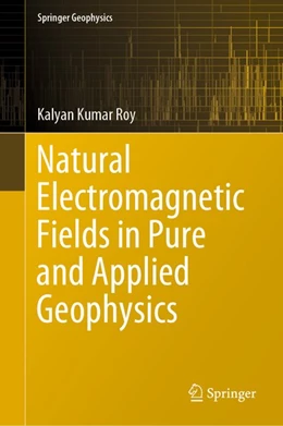 Abbildung von Roy | Natural Electromagnetic Fields in Pure and Applied Geophysics | 1. Auflage | 2020 | beck-shop.de