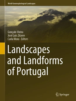 Abbildung von Vieira / Zêzere | Landscapes and Landforms of Portugal | 1. Auflage | 2020 | beck-shop.de