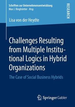Abbildung von Heydte | Challenges Resulting from Multiple Institutional Logics in Hybrid Organizations | 1. Auflage | 2020 | beck-shop.de