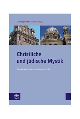 Abbildung von Markschies | Christliche und jüdische Mystik | 1. Auflage | 2020 | beck-shop.de