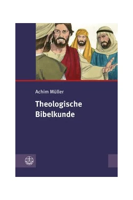 Abbildung von Müller | Theologische Bibelkunde | 1. Auflage | 2022 | beck-shop.de