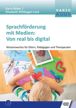 Abbildung von Reber / Wildegger-Lack | Sprachförderung mit Medien: Von real bis digital | 1. Auflage | 2020 | beck-shop.de