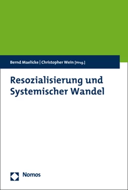 Abbildung von Maelicke / Wein (Hrsg.) | Resozialisierung und Systemischer Wandel | 1. Auflage | 2020 | beck-shop.de