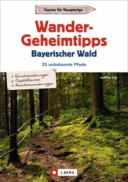Abbildung von Eder | Wander-Geheimtipps Bayerischer Wald | 1. Auflage | 2020 | beck-shop.de