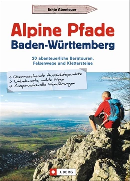 Abbildung von Sauer | Alpine Pfade Baden-Württemberg | 1. Auflage | 2020 | beck-shop.de