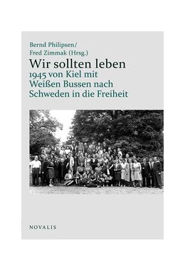 Abbildung von Philipsen / Zimmak | Wir sollten leben | 1. Auflage | 2020 | beck-shop.de
