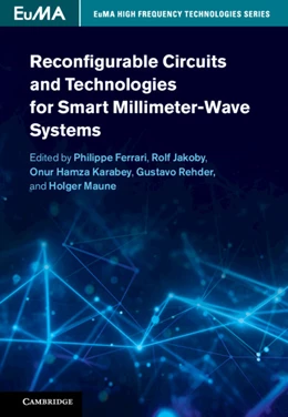 Abbildung von Ferrari / Jakoby | Reconfigurable Circuits and Technologies for Smart Millimeter-Wave Systems | 1. Auflage | 2022 | beck-shop.de