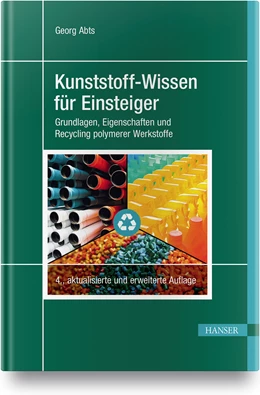 Abbildung von Abts | Kunststoff-Wissen für Einsteiger | 4. Auflage | 2020 | beck-shop.de