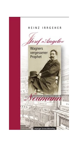Abbildung von Irrgeher | Josef »Angelo« Neumann – Wagners vergessener Prophet | 1. Auflage | 2020 | beck-shop.de