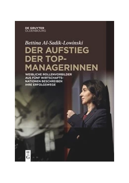 Abbildung von Al-Sadik-Lowinski | Der Aufstieg der Topmanagerinnen | 1. Auflage | 2020 | beck-shop.de