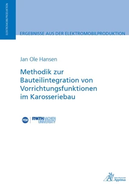 Abbildung von Hansen | Methodik zur Bauteilintegration von Vorrichtungsfunktionen im Karosseriebau | 1. Auflage | 2020 | beck-shop.de