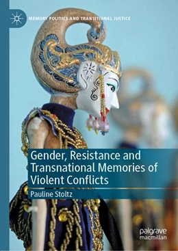 Abbildung von Stoltz | Gender, Resistance and Transnational Memories of Violent Conflicts | 1. Auflage | 2020 | beck-shop.de