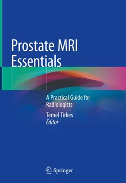 Abbildung von Tirkes | Prostate MRI Essentials | 1. Auflage | 2020 | beck-shop.de