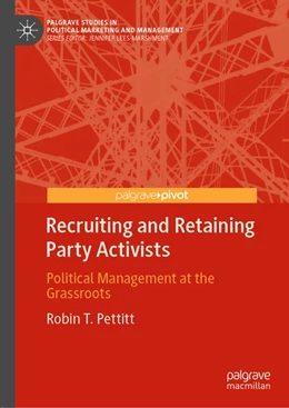 Abbildung von Pettitt | Recruiting and Retaining Party Activists | 1. Auflage | 2020 | beck-shop.de