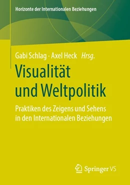 Abbildung von Schlag / Heck | Visualität und Weltpolitik | 1. Auflage | 2020 | beck-shop.de