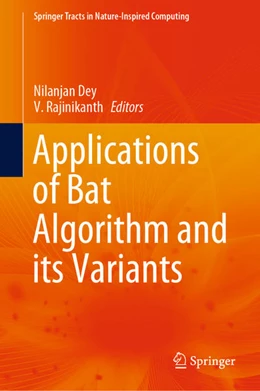 Abbildung von Dey / Rajinikanth | Applications of Bat Algorithm and its Variants | 1. Auflage | 2020 | beck-shop.de