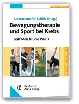 Abbildung von Baumann / Schüle | Bewegungstherapie und Sport bei Krebs | 1. Auflage | 2008 | beck-shop.de