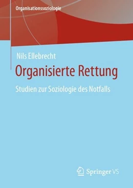 Abbildung von Ellebrecht | Organisierte Rettung | 1. Auflage | 2020 | beck-shop.de
