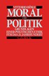 Cover: Hösle, Vittorio, Moral und Politik