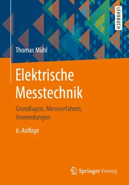 Abbildung von Mühl | Elektrische Messtechnik | 6. Auflage | 2020 | beck-shop.de