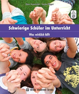 Abbildung von Krowatschek / Wingert | Schwierige Schüler im Unterricht | 2. Auflage | 2021 | beck-shop.de