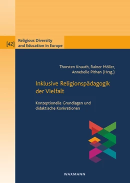 Abbildung von Knauth / Möller | Inklusive Religionspädagogik der Vielfalt | 1. Auflage | 2020 | beck-shop.de