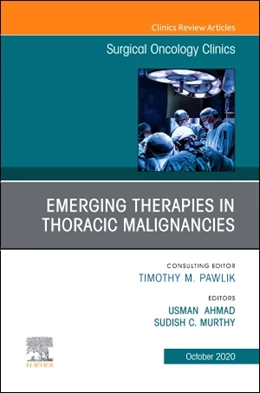 Abbildung von Ahmad / Murthy | Emerging Therapies in Thoracic Malignancies, An Issue of Surgical Oncology Clinics of North America | 1. Auflage | 2020 | beck-shop.de