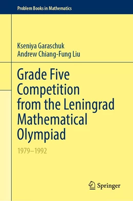 Abbildung von Garaschuk / Liu | Grade Five Competition from the Leningrad Mathematical Olympiad | 1. Auflage | 2020 | beck-shop.de
