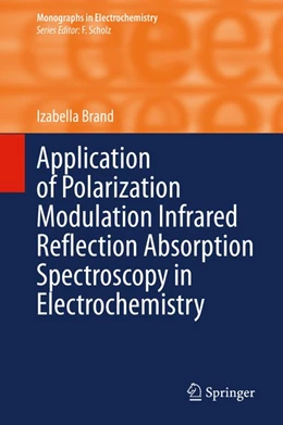 Abbildung von Brand | Application of Polarization Modulation Infrared Reflection Absorption Spectroscopy in Electrochemistry | 1. Auflage | 2020 | beck-shop.de