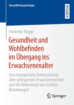 Abbildung von Rogge | Gesundheit und Wohlbefinden im Übergang ins Erwachsenenalter | 1. Auflage | 2020 | beck-shop.de