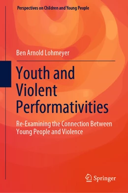 Abbildung von Lohmeyer | Youth and Violent Performativities | 1. Auflage | 2020 | beck-shop.de