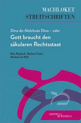 Abbildung von Traub / Wolf | Dina de-Malchuta Dina - oder Gott braucht den säkularen Rechtsstaat | 1. Auflage | 2020 | beck-shop.de