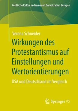 Abbildung von Schneider | Wirkungen des Protestantismus auf Einstellungen und Wertorientierungen | 1. Auflage | 2020 | beck-shop.de