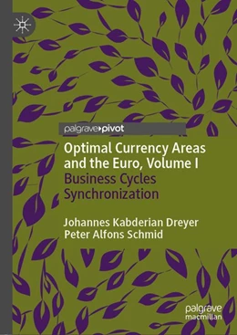 Abbildung von Kabderian Dreyer / Schmid | Optimal Currency Areas and the Euro, Volume I | 1. Auflage | 2020 | beck-shop.de