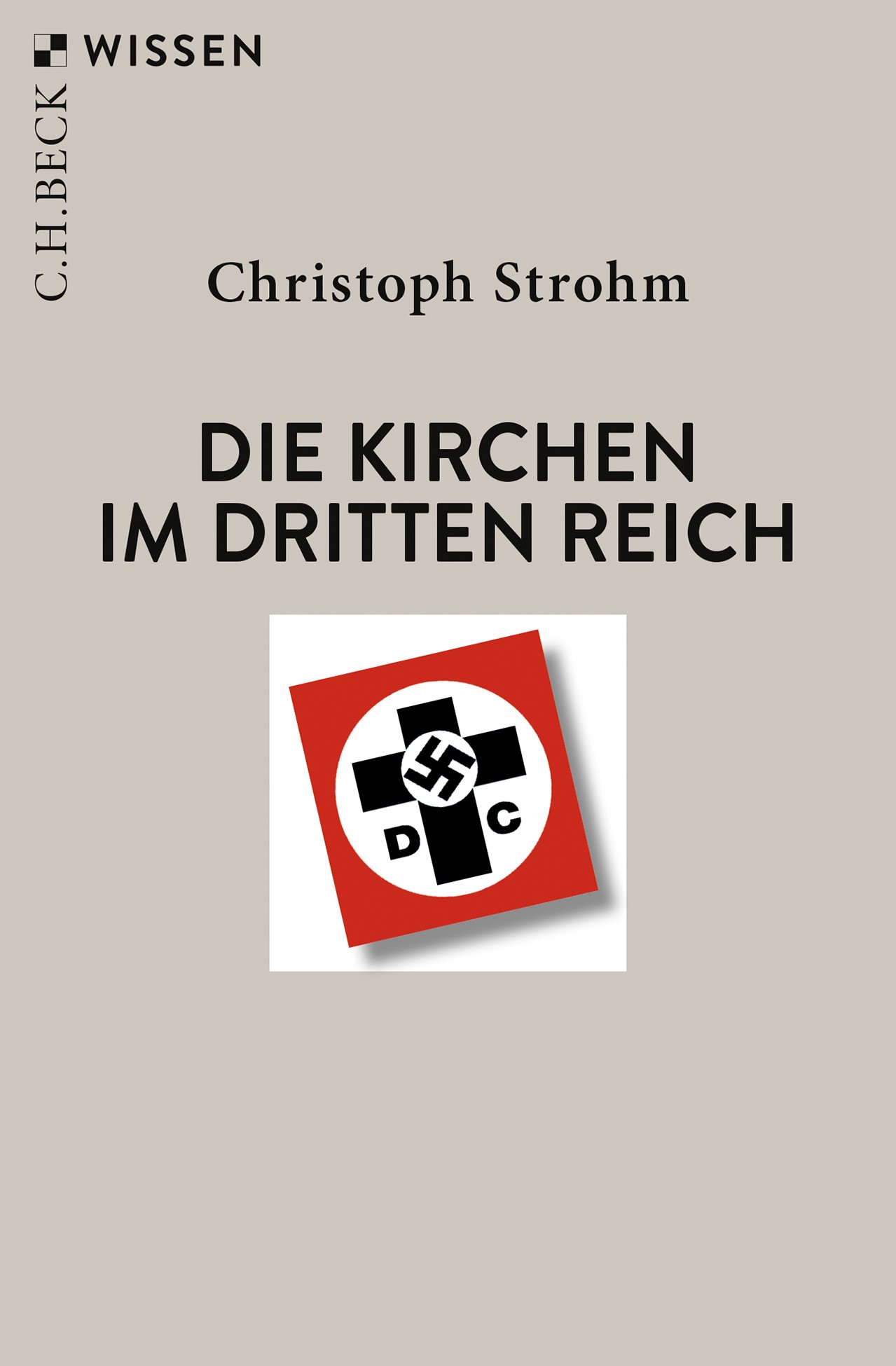 Cover: Strohm, Christoph, Die Kirchen im Dritten Reich