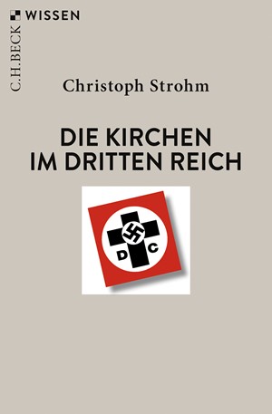 Cover: Christoph Strohm, Die Kirchen im Dritten Reich