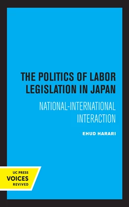 Abbildung von Harari | The Politics of Labor Legislation in Japan | 1. Auflage | 2021 | beck-shop.de