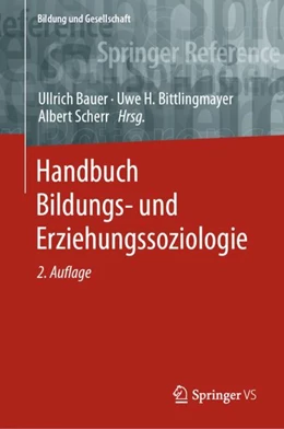 Abbildung von Bauer / Bittlingmayer | Handbuch Bildungs- und Erziehungssoziologie | 2. Auflage | 2022 | beck-shop.de