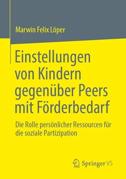 Abbildung von Löper | Einstellungen von Kindern gegenüber Peers mit Förderbedarf | 1. Auflage | 2020 | beck-shop.de