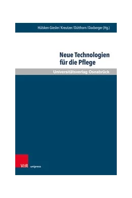 Abbildung von Hülsken-Giesler / Kreutzer | Neue Technologien für die Pflege | 1. Auflage | 2022 | beck-shop.de