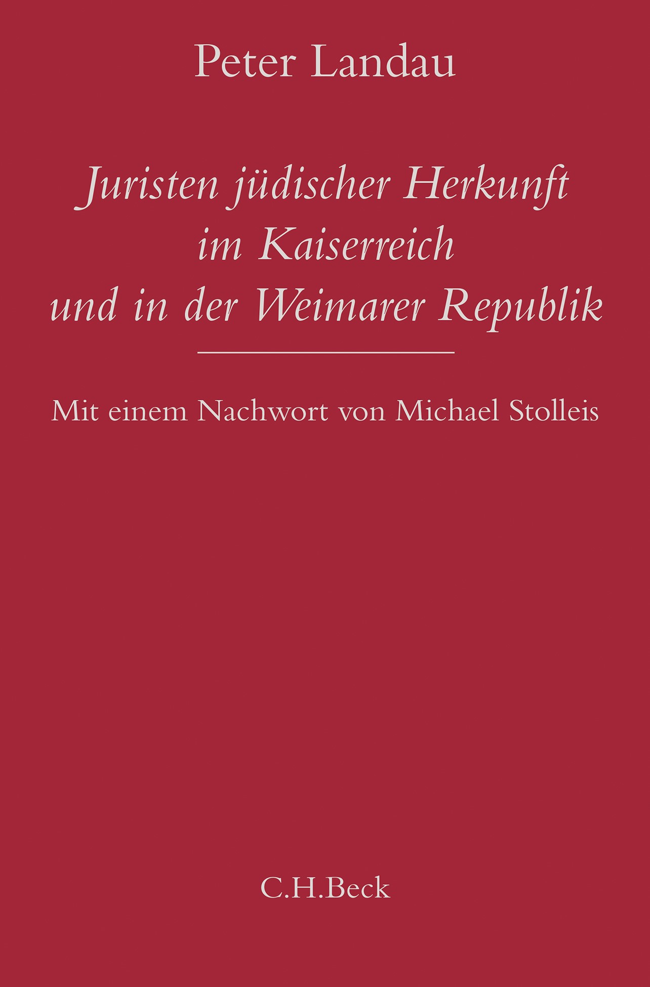 Cover: Landau, Peter, Juristen jüdischer Herkunft im Kaiserreich und in der Weimarer Republik